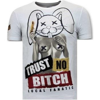 T-shirt Korte Mouw Local Fanatic Trust No Bitch