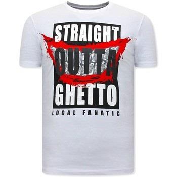 T-shirt Korte Mouw Local Fanatic Stoere Straight Outta Ghetto