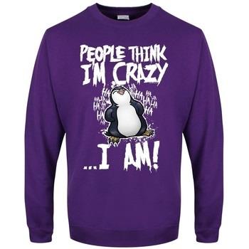 Sweat-shirt Psycho Penguin People Think I'm Crazy