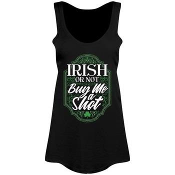 Debardeur Grindstore Irish Or Not Buy Me A Shot