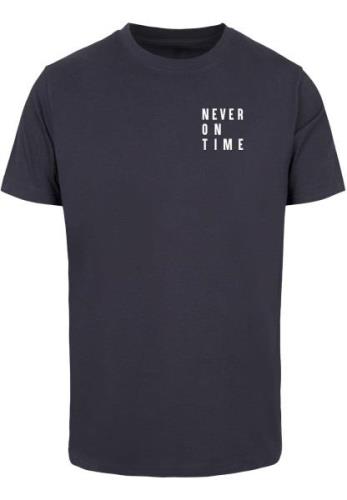 Shirt 'Never On Time'